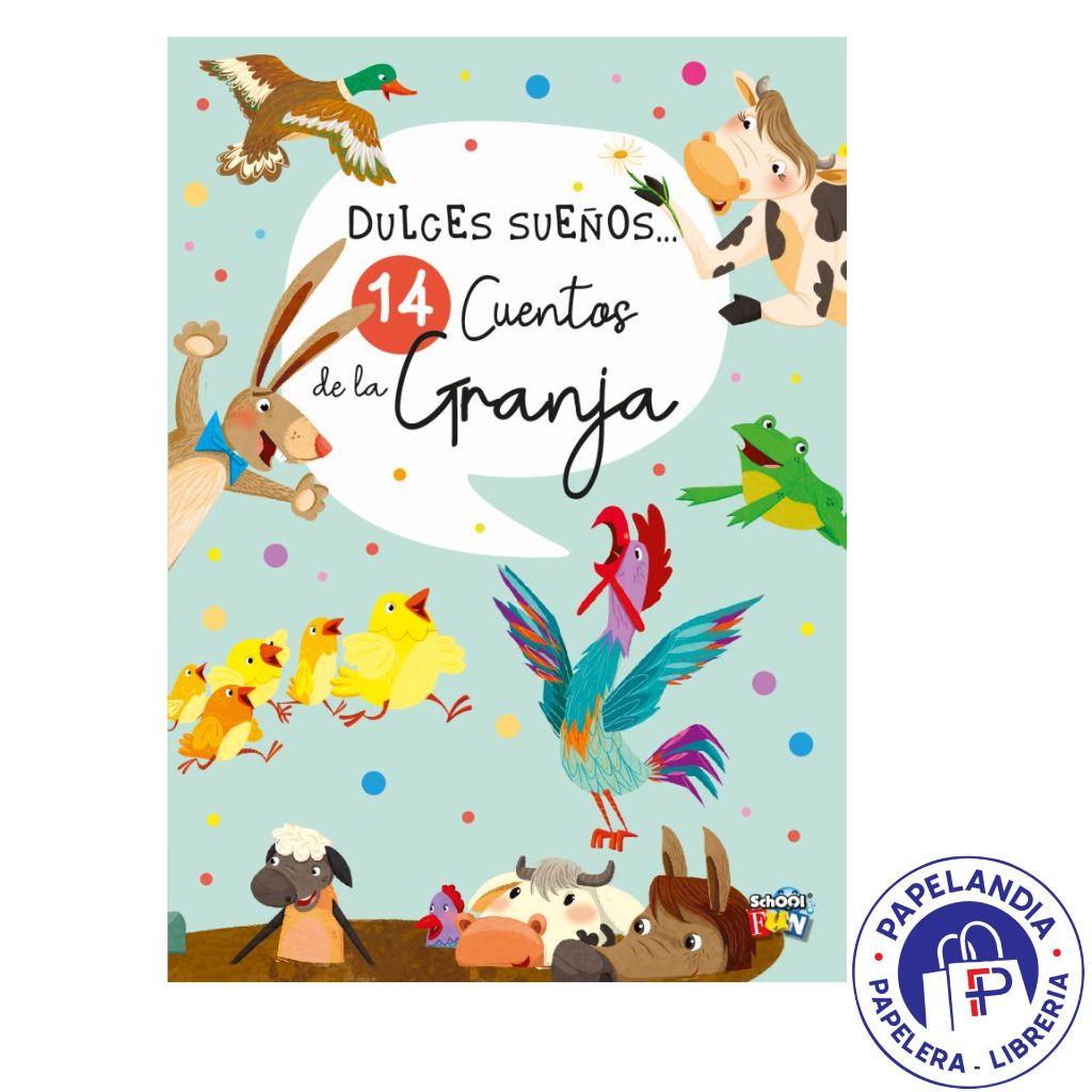 DULCES SUEÑOS...14 CUENTOS DE LA GRANJA